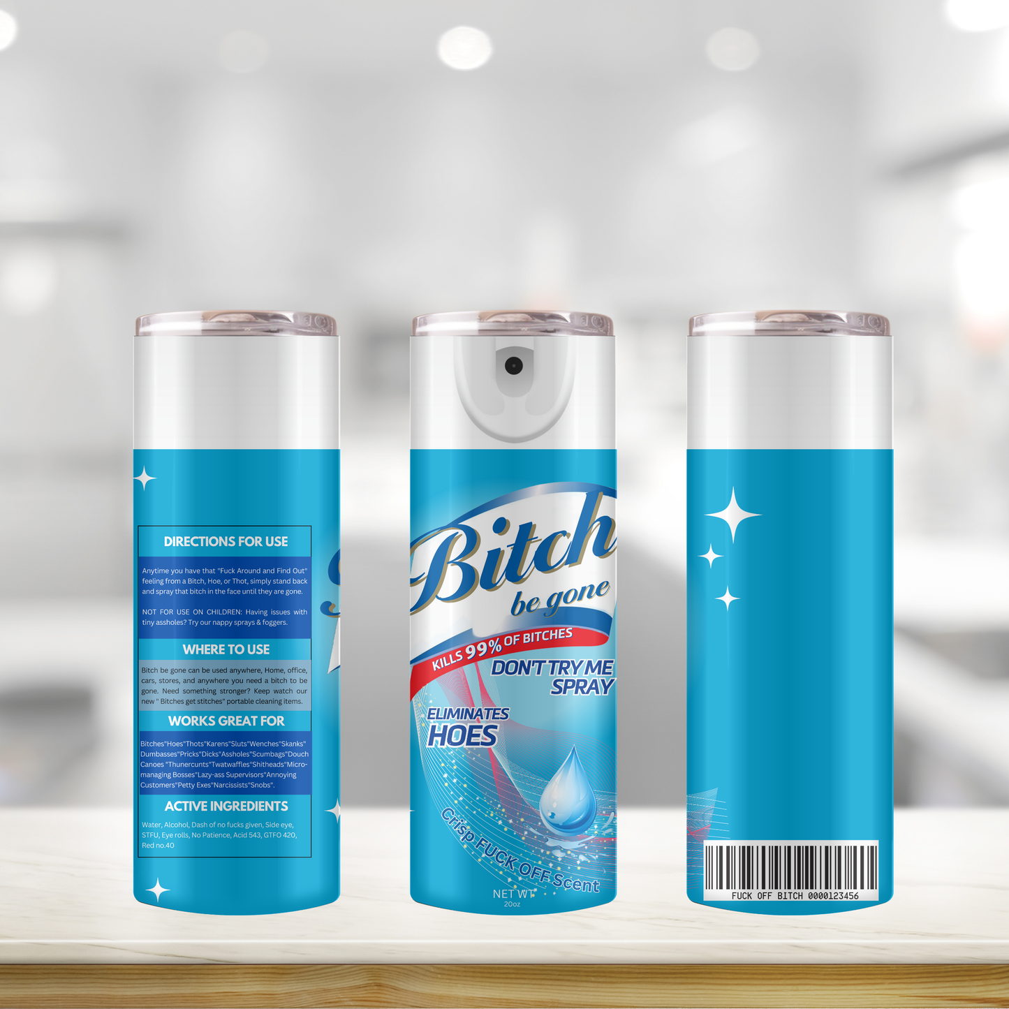 B!tch Be Gone Spray 3D Tumbler