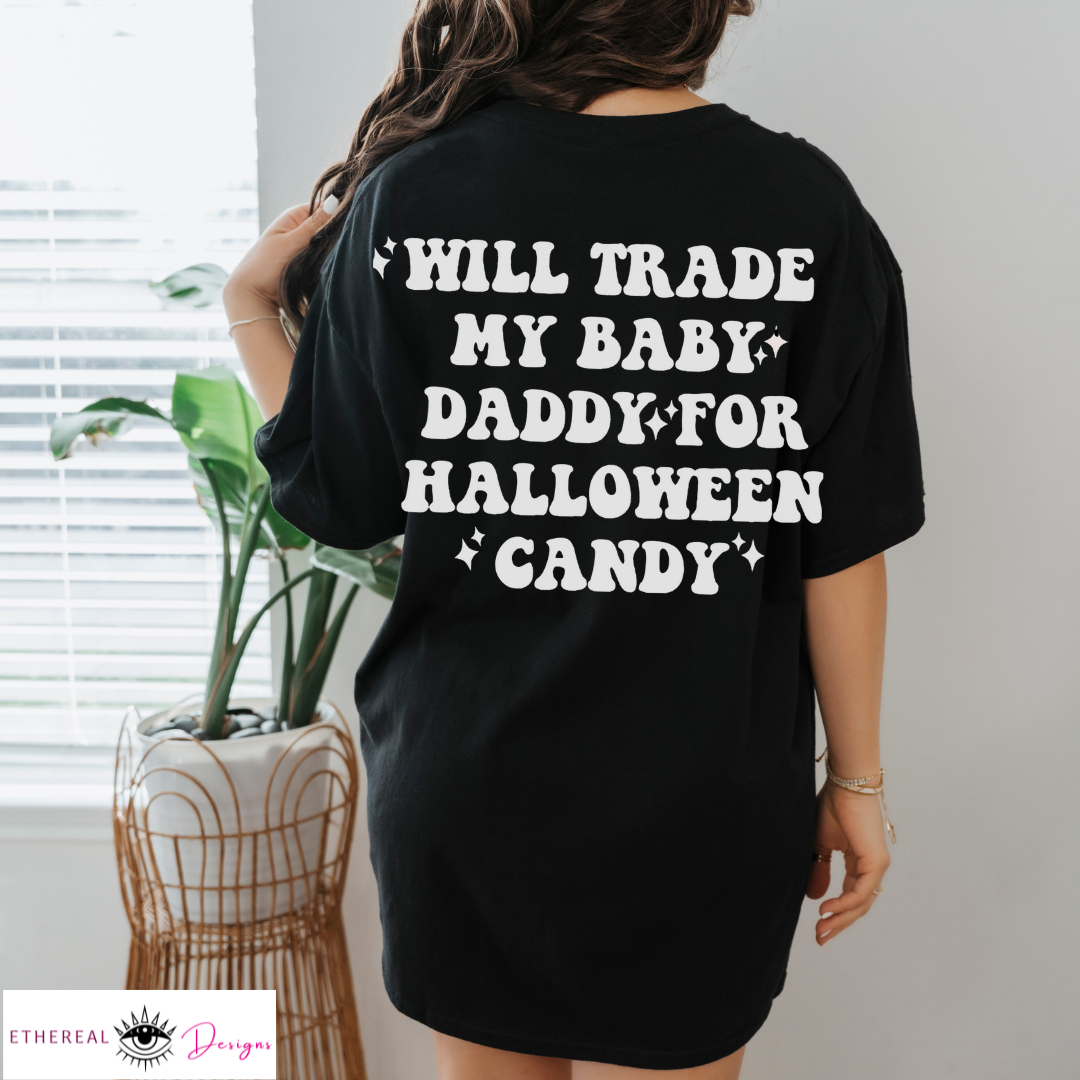 Will Trade My Baby Daddy- Tee
