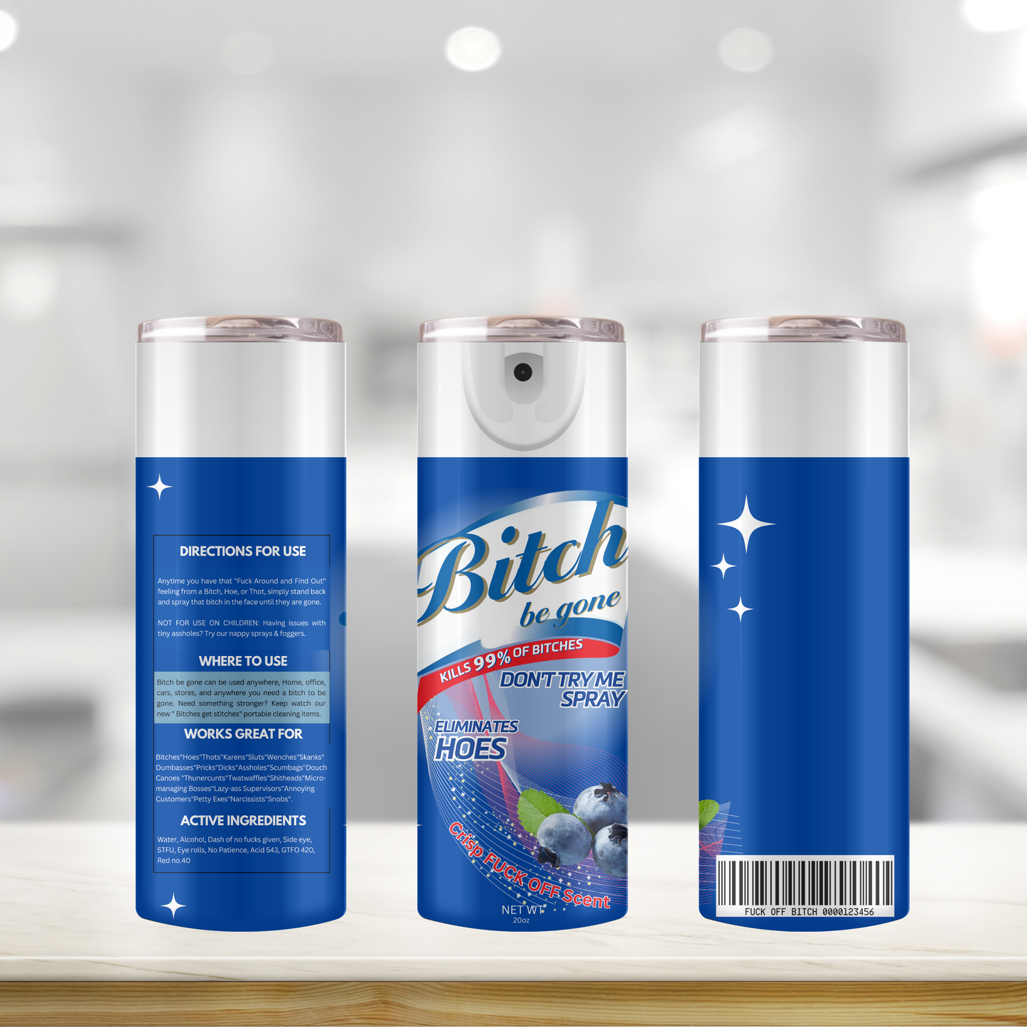 B!tch Be Gone Spray 3D Tumbler