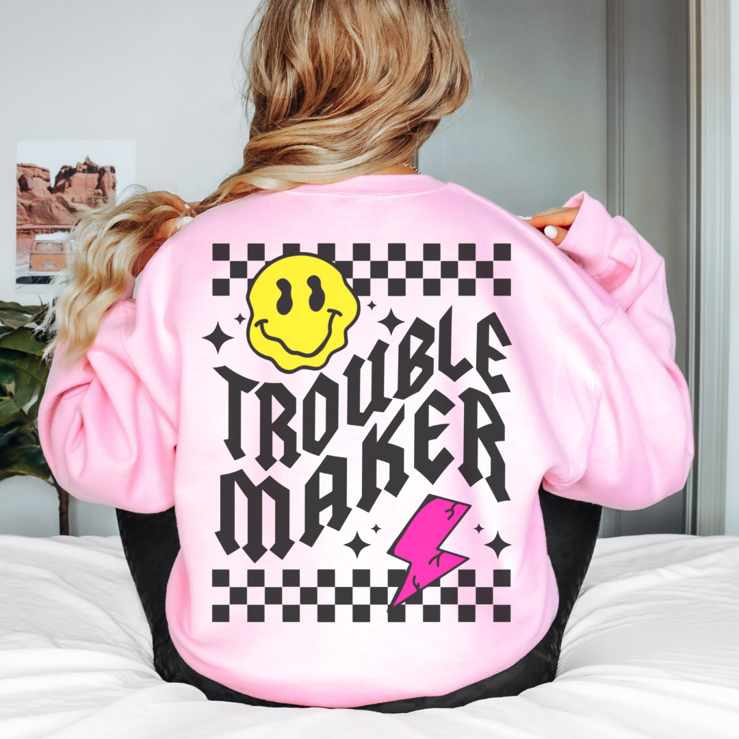 Trouble Maker Crewneck