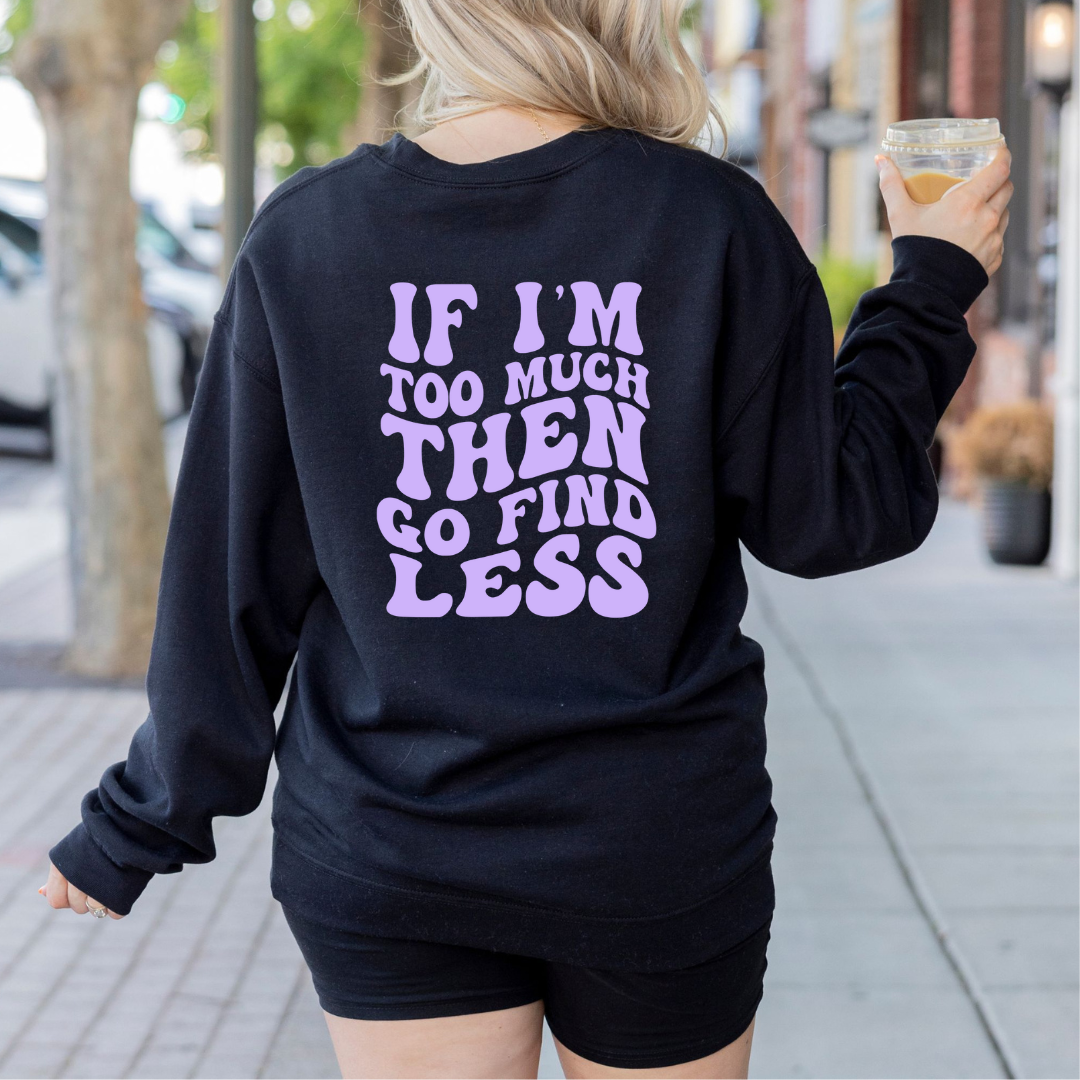 Go Find Less- Crewneck